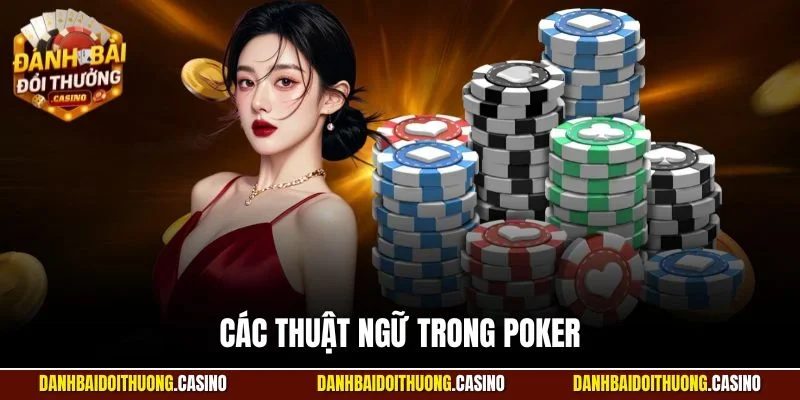 các thuật ngữ trong poker