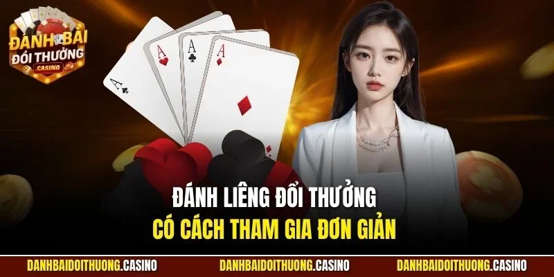 Đánh liêng đổi thưởng có cách tham gia đơn giản 