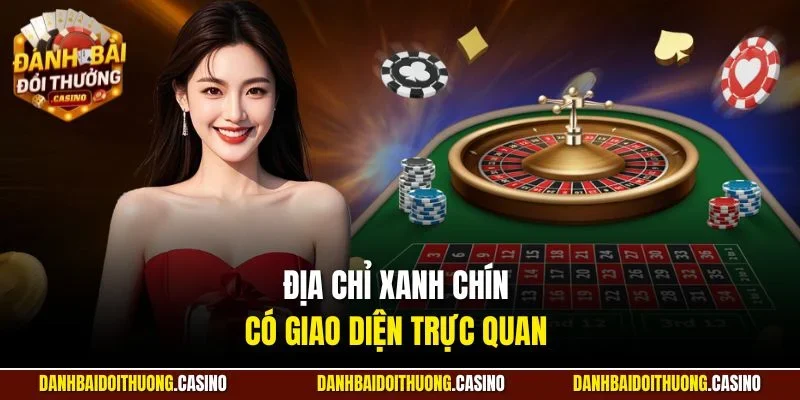 Địa chỉ xanh chín có giao diện trực quan 